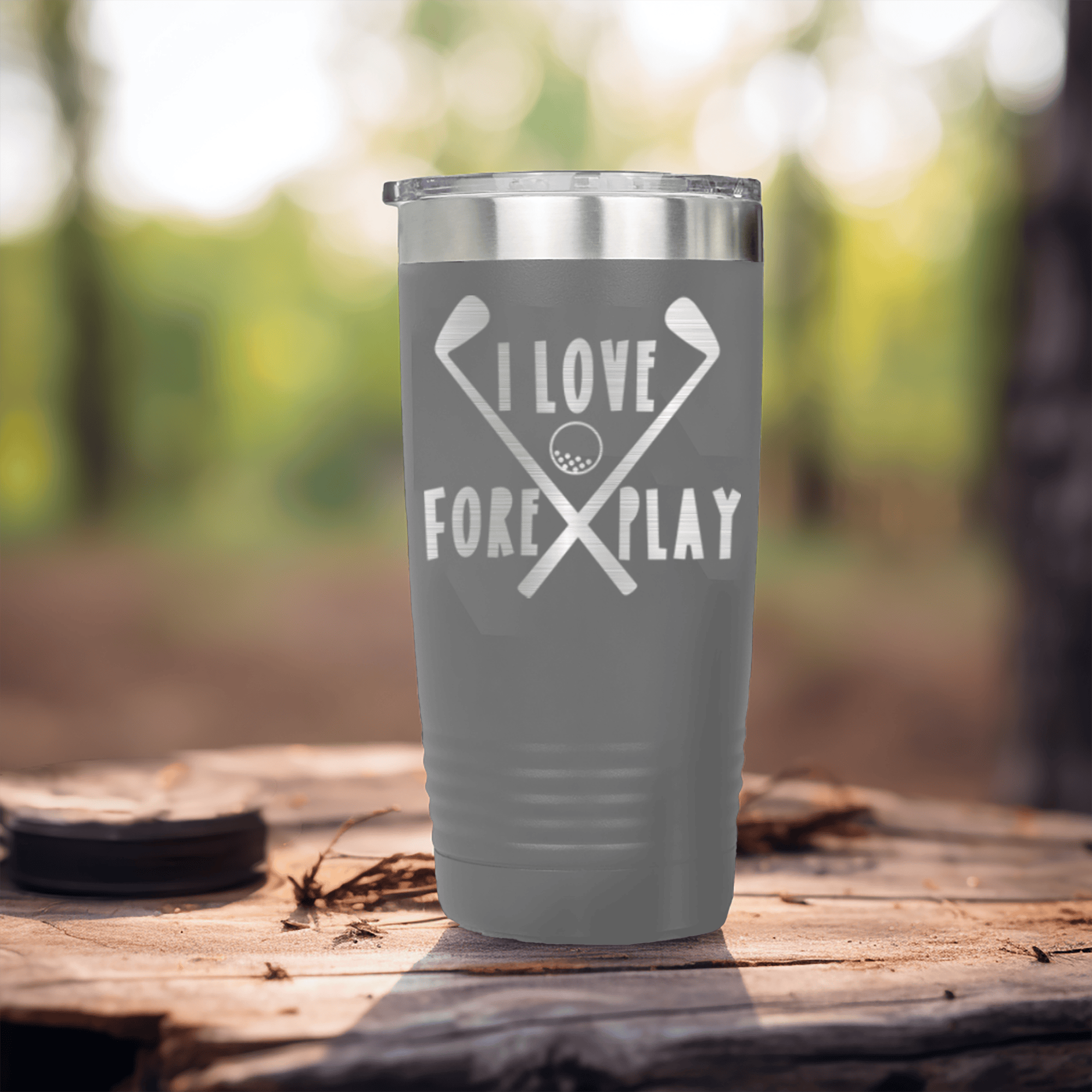 Grey golf tumbler I Love Foreplay