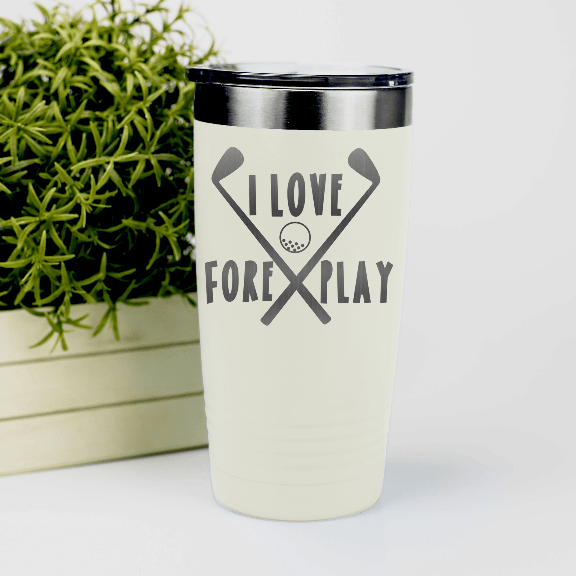 White golf tumbler I Love Foreplay