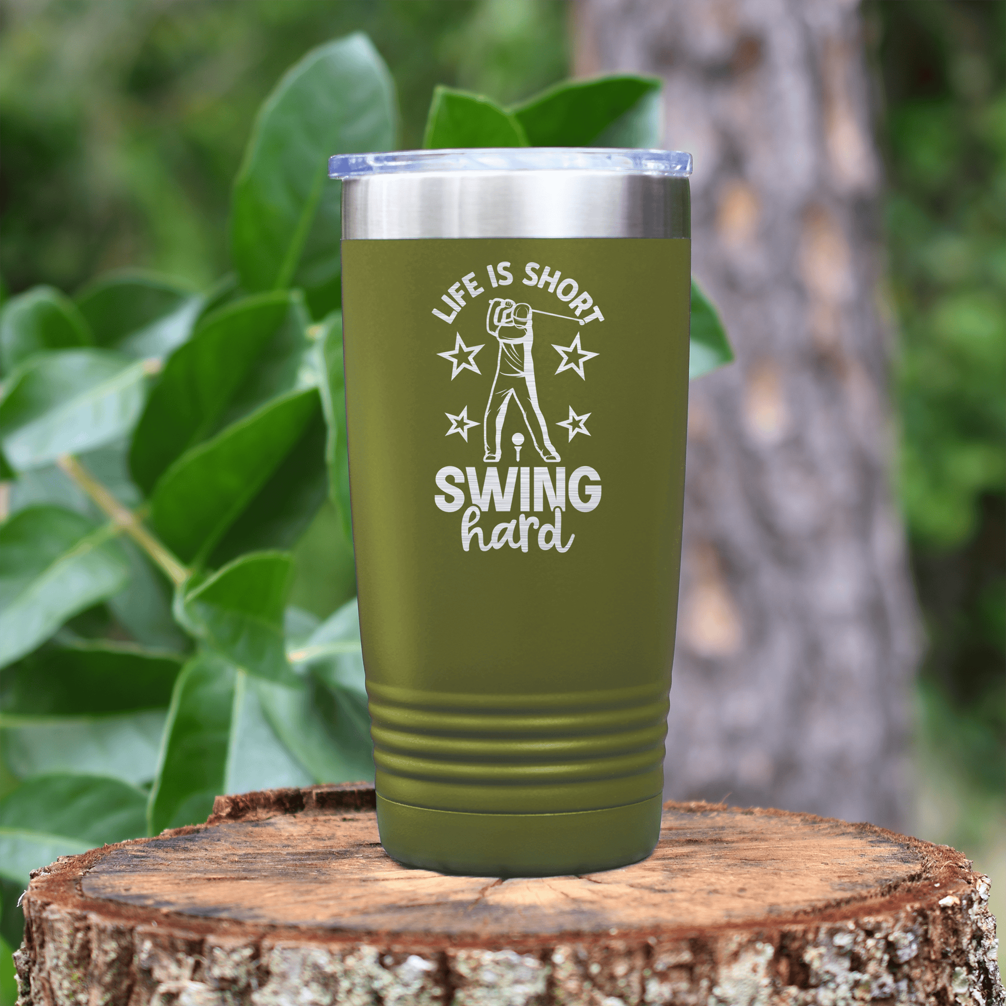 Military Green golf tumbler Life Is Short Swing Hard