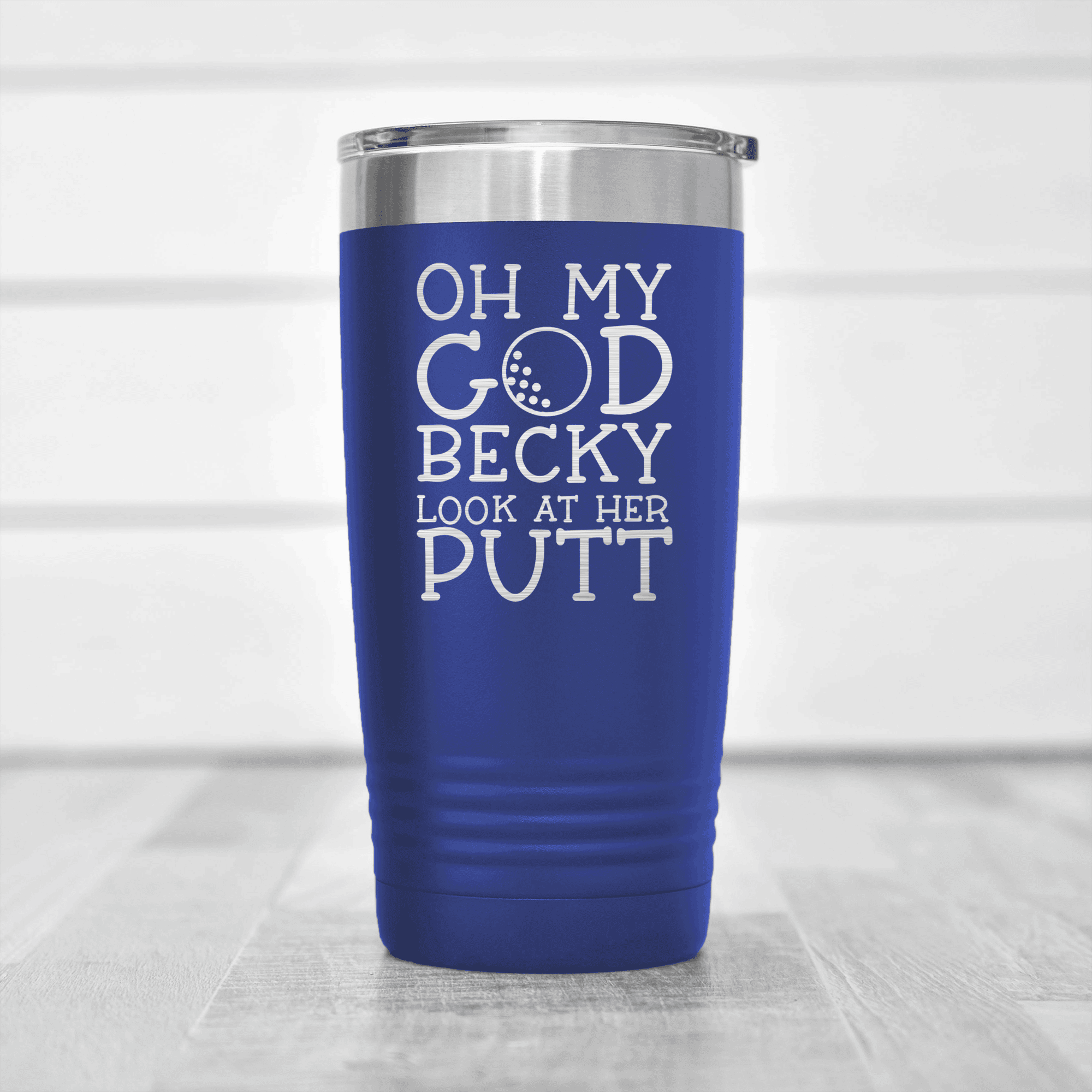 Blue golf tumbler Look At Her Putt