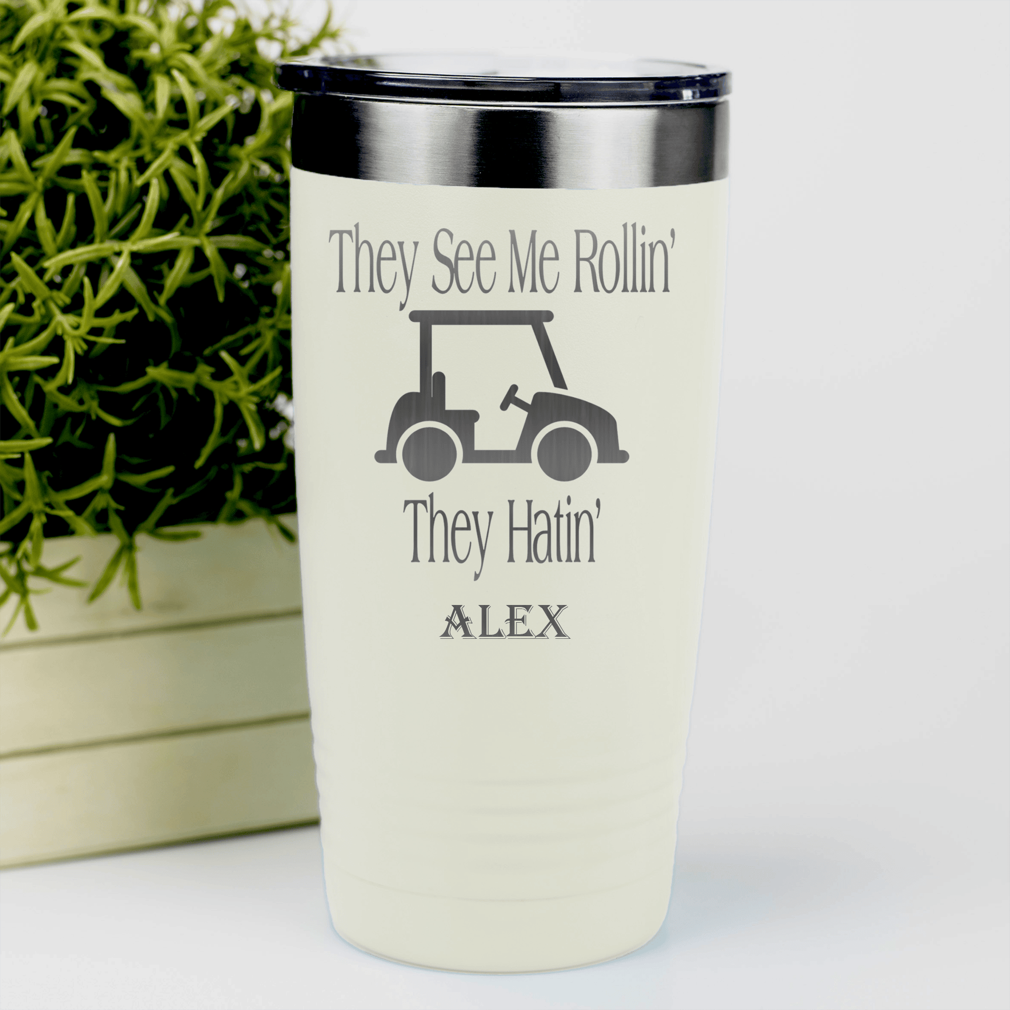 White Golf Tumbler With They See Me Rollin Design