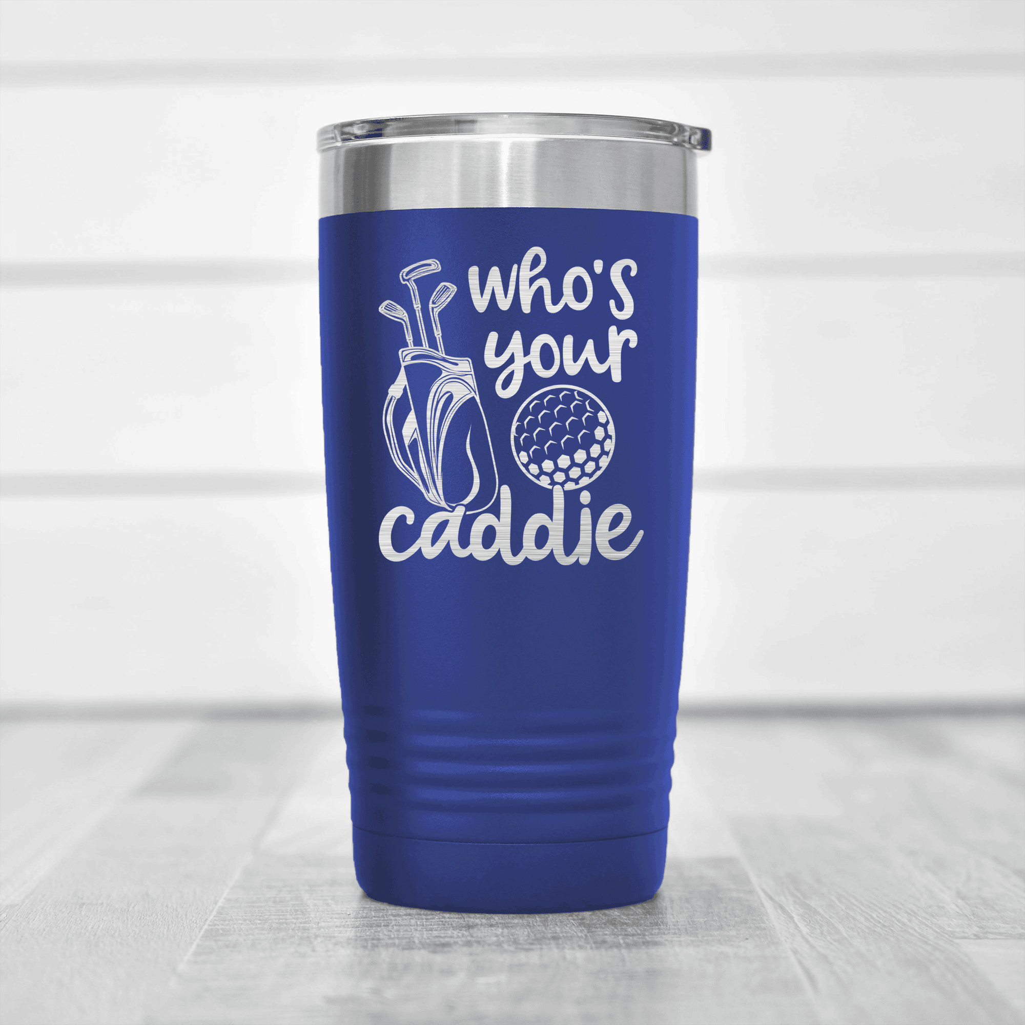 Blue golf tumbler Whos Your Caddie